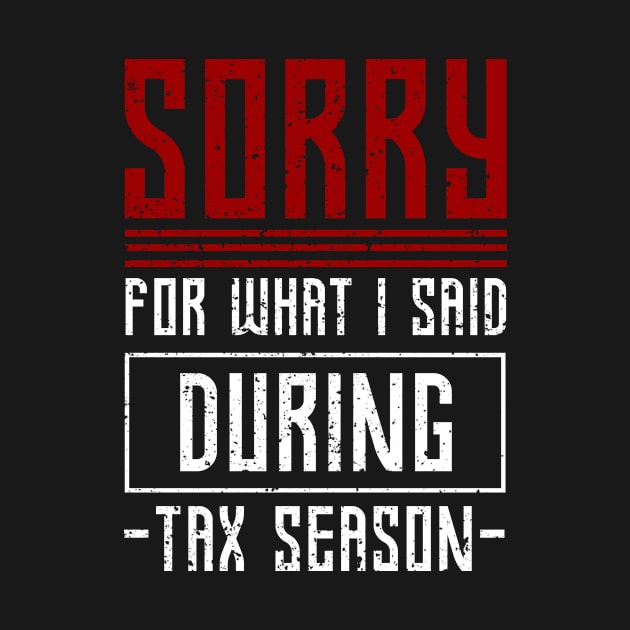 Tax Payer Gift Tax Season Funny Taxes by shirtsyoulike