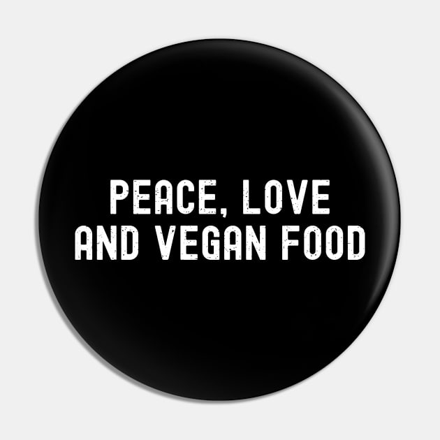 Peace, Love, and Vegan Food. Pin by trendynoize