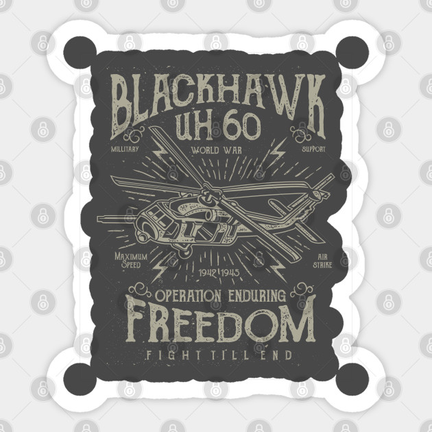 Blackhawk Helicopter Operation Enduring Freedom Blackhawk Sticker Teepublic