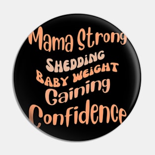 Mama Strong Shedding Baby Weight, Gaining Confidence Fitness Pin