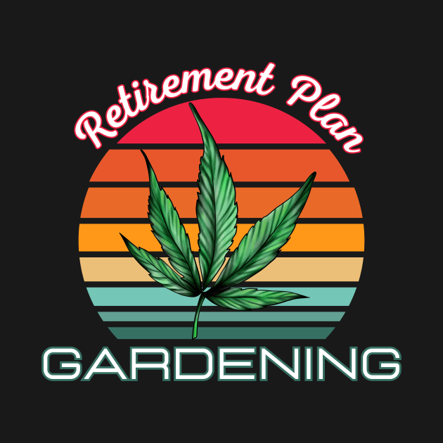 Retirement Plan Gardening by DesingHeven