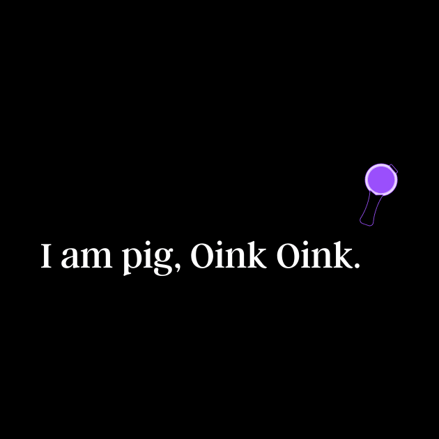 I am pig, Oink Oink. funny bts jin quote. by huyammina