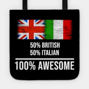 50% British 50% Italian 100% Awesome - Gift for Italian Heritage From Italy Tote