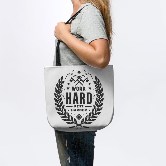 Work Hard Rest Harder by Frank Ring