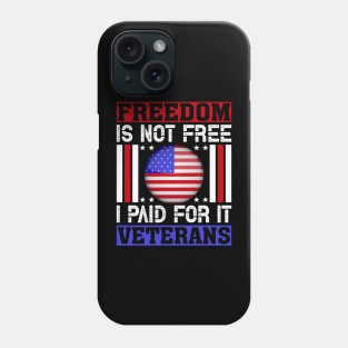 freedom is not free Phone Case