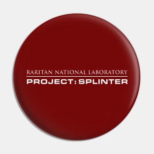 Project Splinter Pin