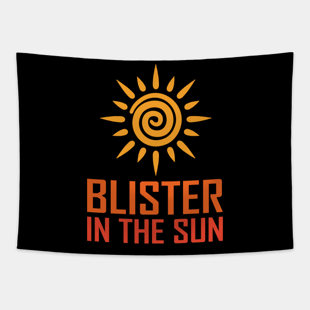 Blister In The Sun Tapestry by teestaan