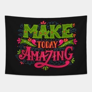 Make today amazing Tapestry