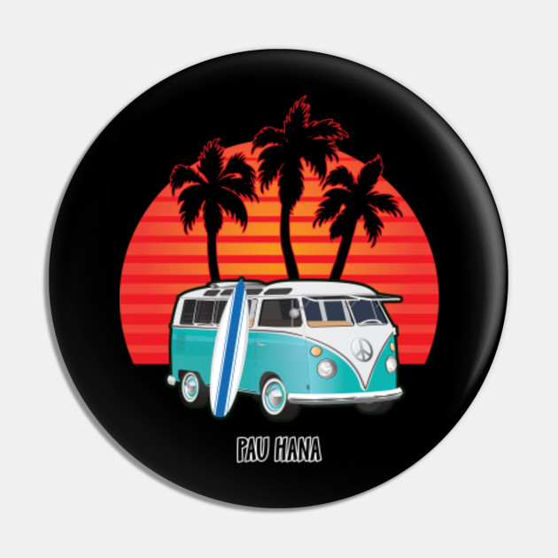 Surfer Van On Beach With Palms Sunset Pau Hana Surf Van Pin Teepublic Au