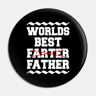 Worlds Best Farter Father Pin