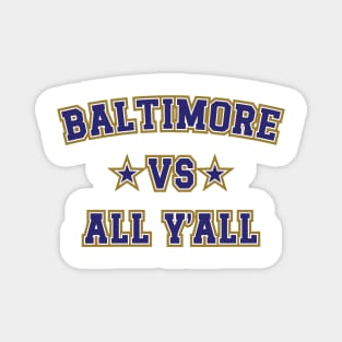 Baltimore Vs All Y'all v5 Magnet