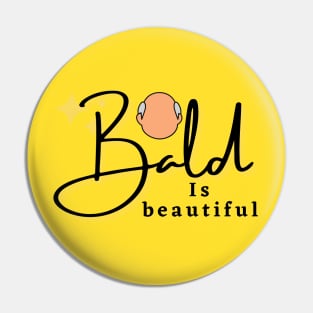 bald is beautiful Pin