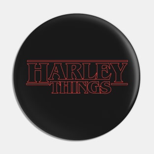 Harley Things Pin