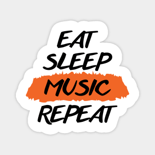 Eat Sleep Music Repeat Magnet