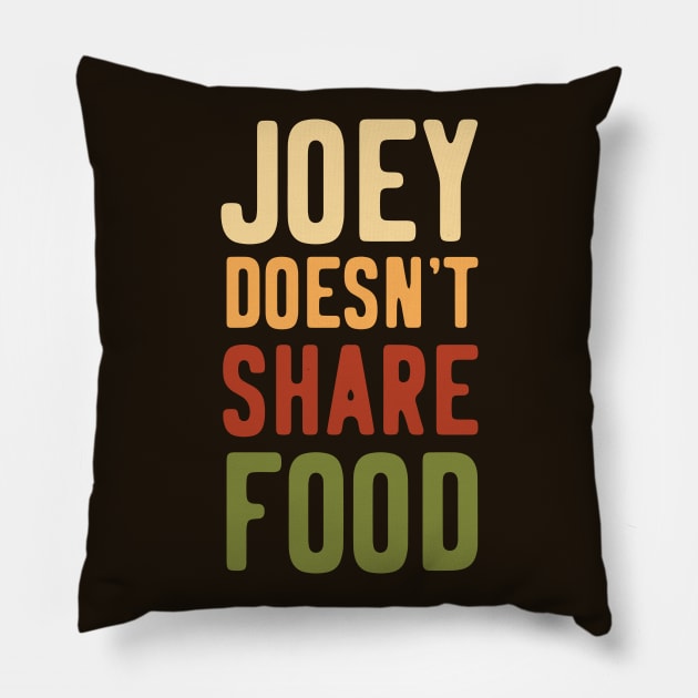 Joey Doesn't Share Food Pillow by polliadesign