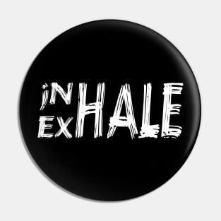 Inhale Exhale Yoga Pin