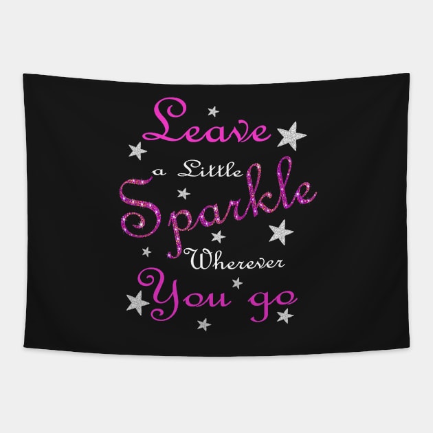 Pink Leave A Little Sparkle Wherever You Go Tapestry by Atteestude