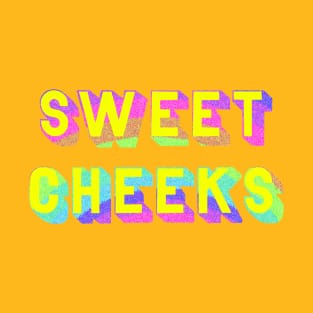 Sweet Cheeks T-Shirt