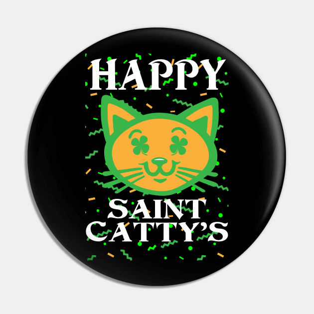 Happy St Catty's Day - St Patricks Day Pin by fromherotozero