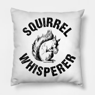 Squirrel Whisperer Cute Distressed Pillow