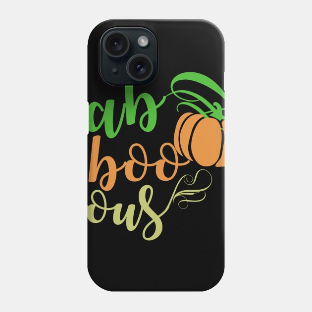 FaBoolous T-shirt For Halloween Night Out Phone Case by JDaneStore