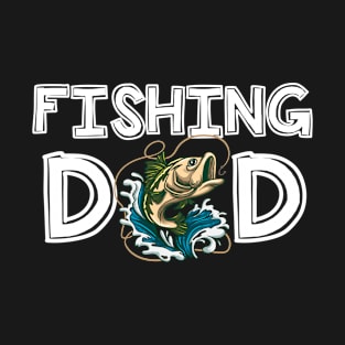 Fishing Dad Fishermen Daddy Father's Day Fishing T-Shirt