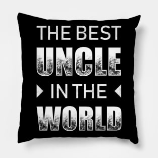 The Best Uncle In The World Pillow