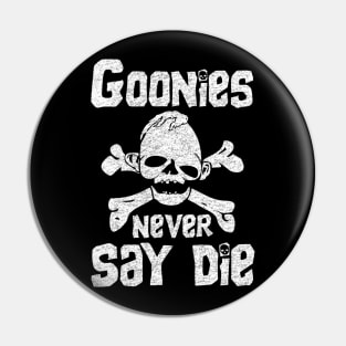 The Goonies Never Say Die Pin