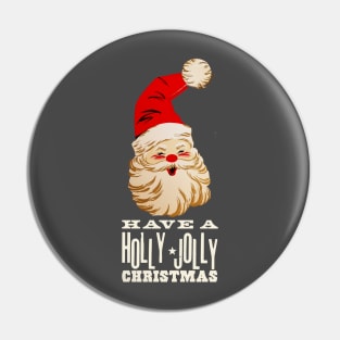 Santa Says Have a Holly Jolly Christmas this year Pin