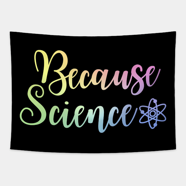 Because Science Tapestry by ScienceCorner