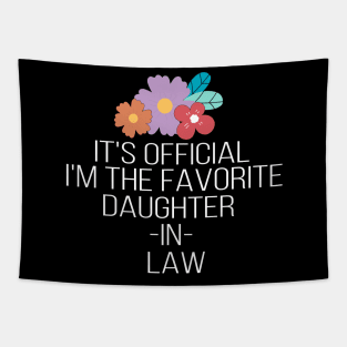 I'm The Favorite Daughter-In-Law gift idea for daughters-in-law Tapestry