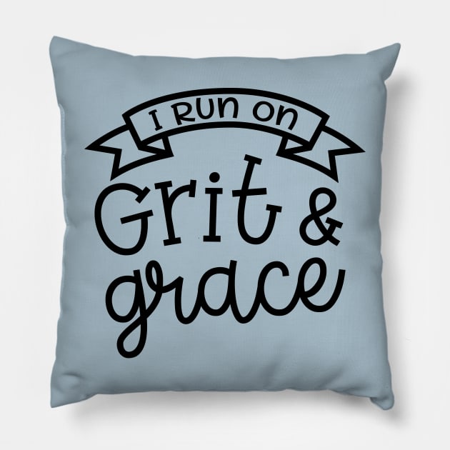 I Run On Grit and Grace Christian Faith Mom Pillow by GlimmerDesigns