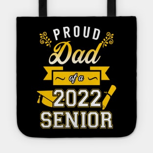 Proud Dad of a 2022 Senior Tote