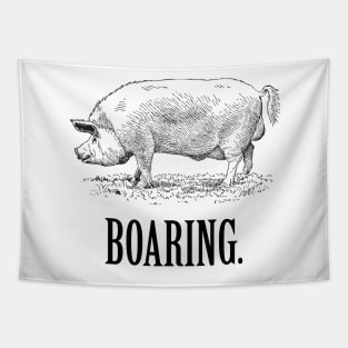 Boaring Shirt Tapestry