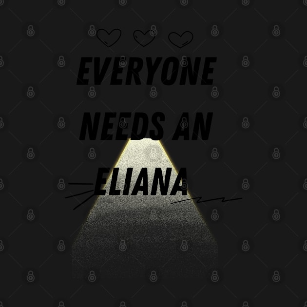 Eliana Name Design Everyone Needs An Eliana by Alihassan-Art