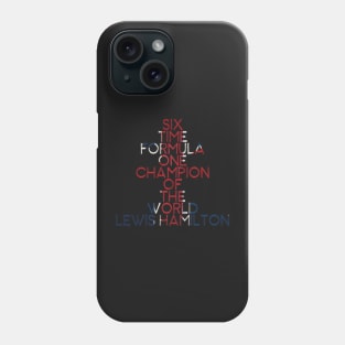 Six Time World Champion Phone Case