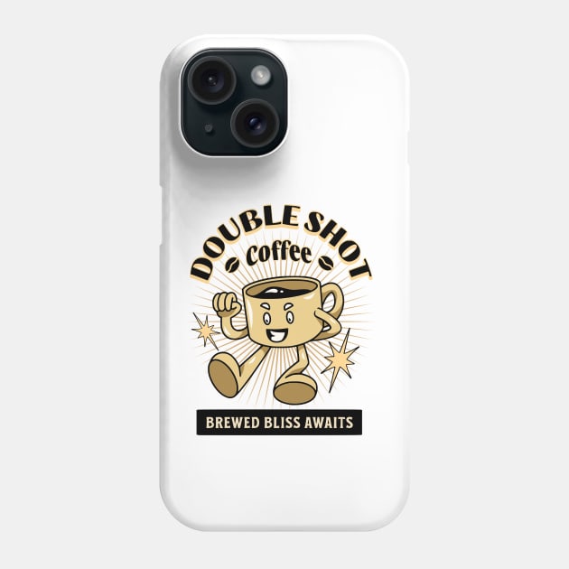 Double shot coffee brewed bliss awaits Phone Case by Graffik-Peeps