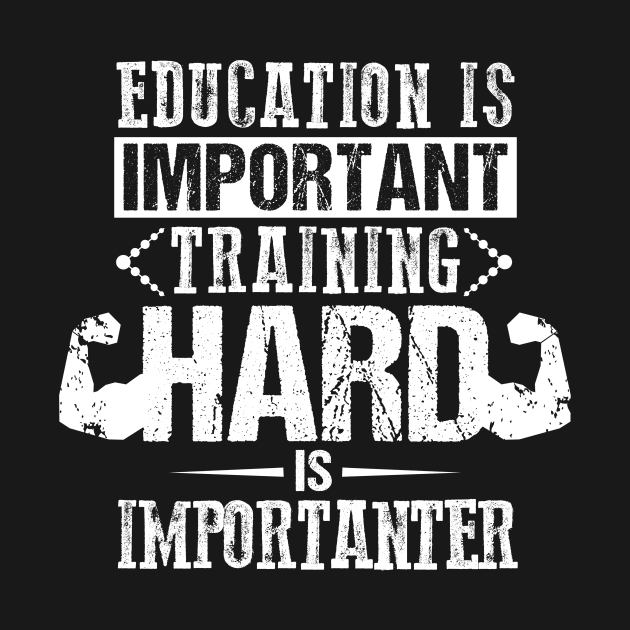Education Is Important Training Hard is importanter by Lin Watchorn 