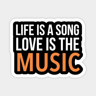 Music is life Magnet