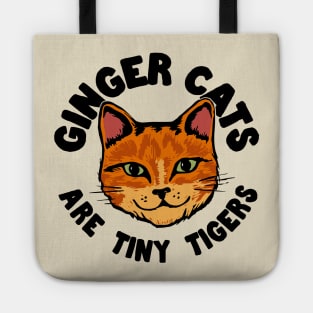 Ginger Cats are tiny Tigers Tote