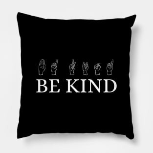 Be Kind And Choose Happy - Keep Calm And Sign On Pillow