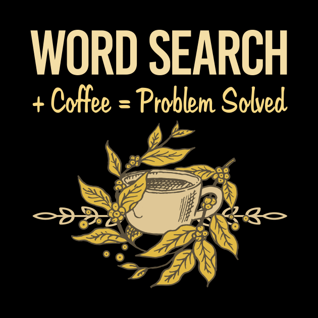 Problem Solved Coffee Word Search by Happy Life