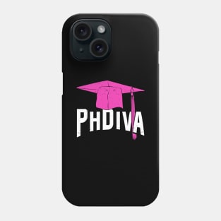 PhDiva Doctoral Candidate Girl Gift Phone Case