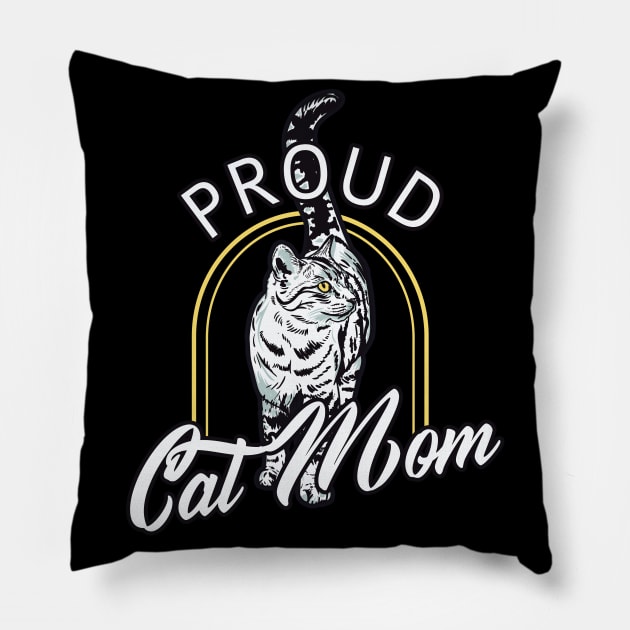 Proud Cat Mom Pillow by Foxxy Merch