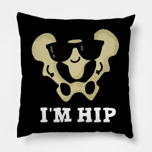 I'm Hip Cute Hipbone Anatomy Pun Pillow