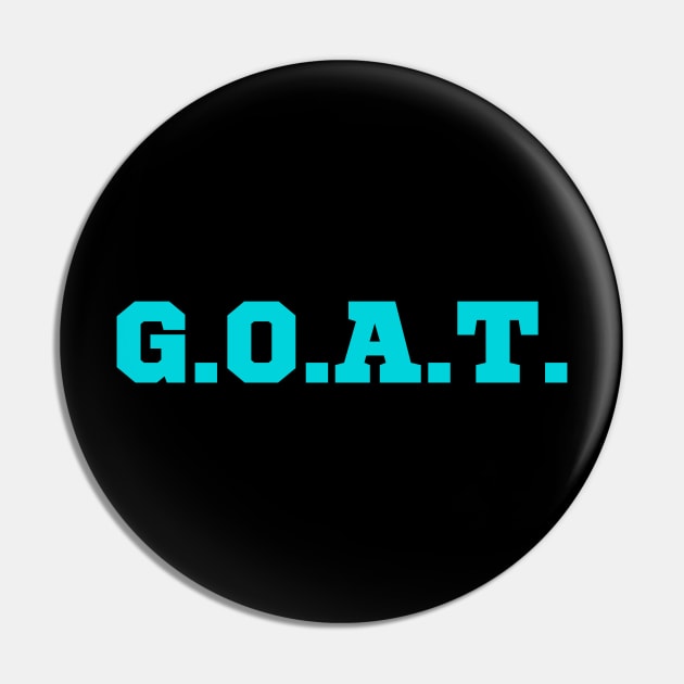 G.O.A.T. (Greatest of All Time) Pin by apparel.tolove@gmail.com