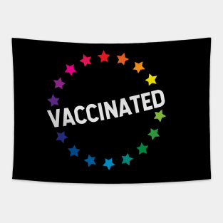 VACCINATED - Vaccinate against the Virus, End the Pandemic! Pro Vax Tapestry