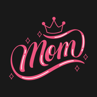 Queen Mom Gift T-Shirt