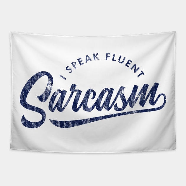 I Speak Fluent Sarcasm V2 Tapestry by Sachpica