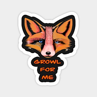 GROWL FOR ME BLUE EYED FOX CUTE Magnet